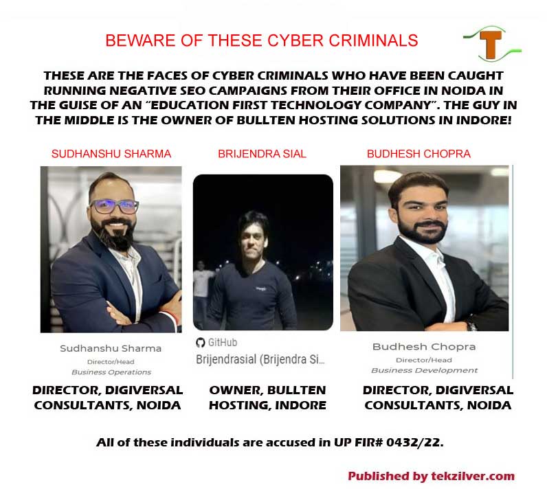 These are cyber criminals, based out of Noida, in UP and the one in the center is from Indore, MP, India. This is for public awareness.